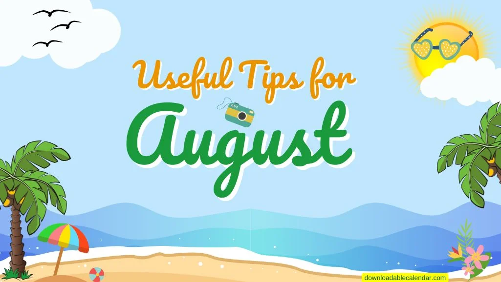 august-useful-tips august-useful-tips